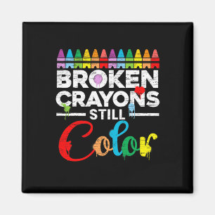 Broken Crayons Still Colour Mental Health Awarenes Magnet