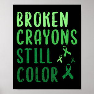 Broken Crayons Still Colour Mental Health Awarenes Poster