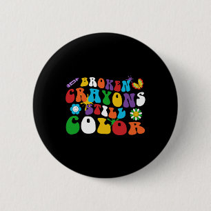 Broken Crayons Still Colour Retro Groovy Hippie Da 6 Cm Round Badge