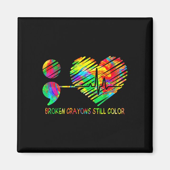 Broken crayons still colour semicolon prevention  magnet (Front)