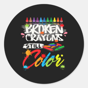 Broken Crayons Still Colour Shirt Mental Health Aw Classic Round Sticker