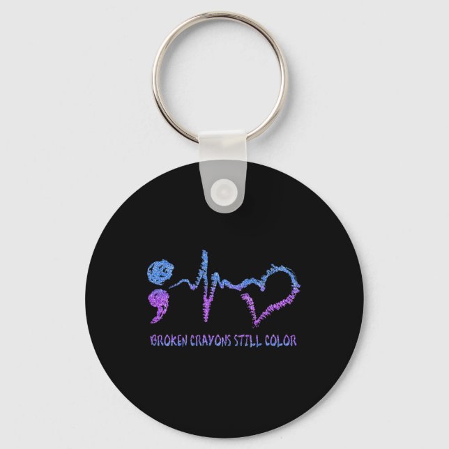 Broken Crayons Still Colour Suicide Prevention Awa Key Ring (Front)