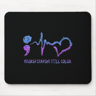 Broken Crayons Still Colour Suicide Prevention Awa Mouse Pad