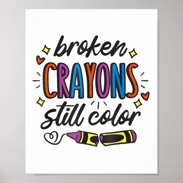 Broken Crayons Still Colour Suicide Prevention Awa Poster (Front)
