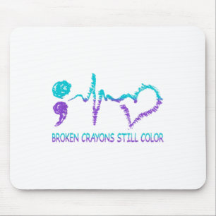 Broken Crayons Still Colour Suicide Prevention Men Mouse Pad
