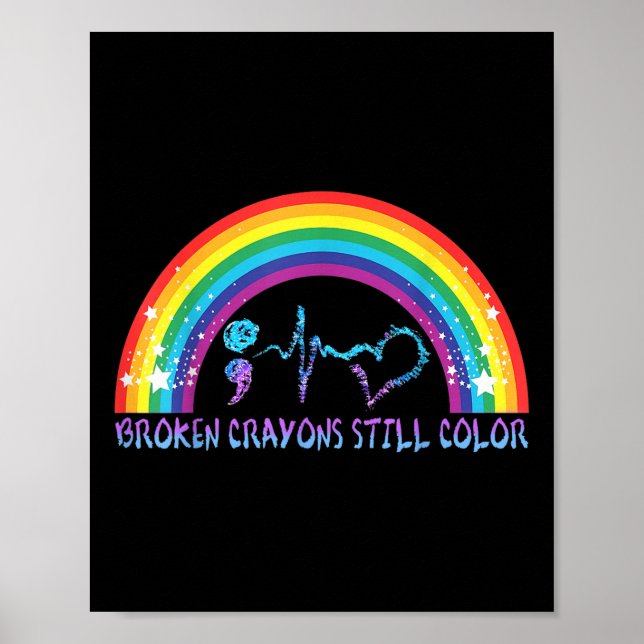 Broken Crayons Still Colour Tee Suicide Prevention Poster (Front)