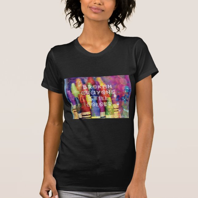 Broken Crayons Still Colour Woman's T-Shirt (Front)