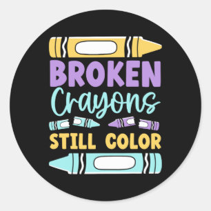 Broken Crayons Still Have Colour Mental Health Awa Classic Round Sticker