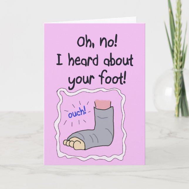 Broken Foot Get Well Soon Funny Paper Card (Front)