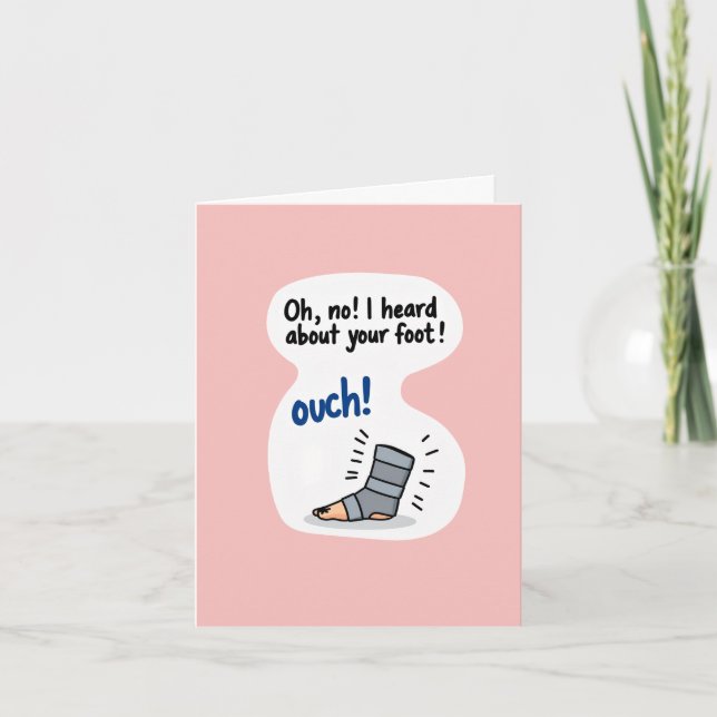 Broken Foot Get Well Soon Funny Paper Card (Front)