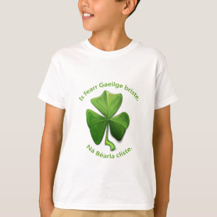 Broken Irish is better than clever English. T-Shirt