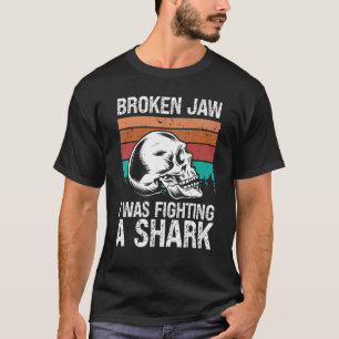 Broken Jaw Recovery Fighting Sharks Broken Jaw Sur T-Shirt
