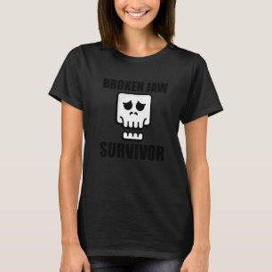 Broken Jaw Survivor T-Shirt