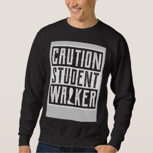 Broken Leg Amputee Get Well Soon Caution Student W Sweatshirt