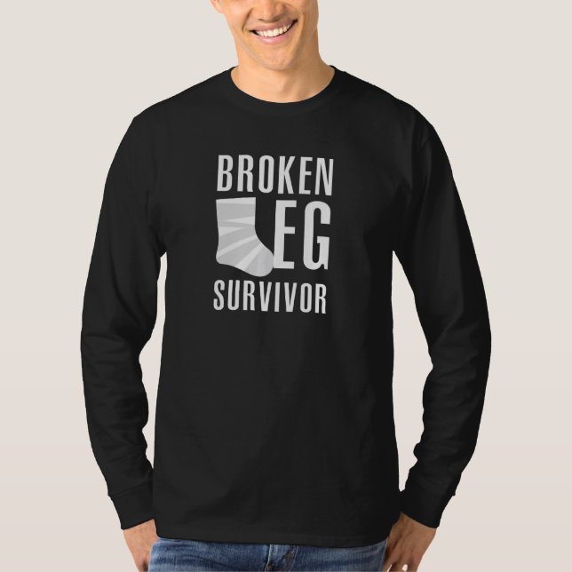 Broken Leg Survivor  2 T-Shirt (Front)