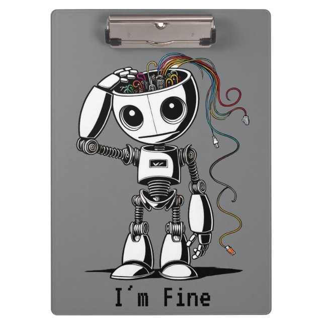 Broken Robot – I’m Fine Clipboard (Front)