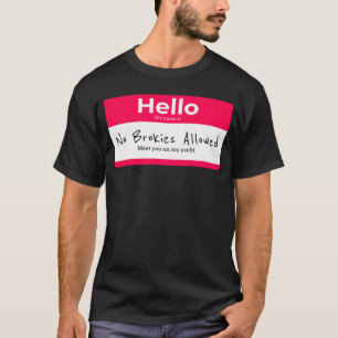Brokies Not Allowed For Successful Entrepreneurs T-Shirt