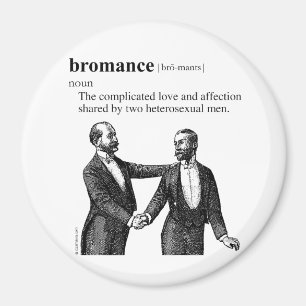 BROMANCE MAGNET