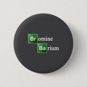 Bromine And Barium Periodic Table Chemistry Elemen 6 Cm Round Badge