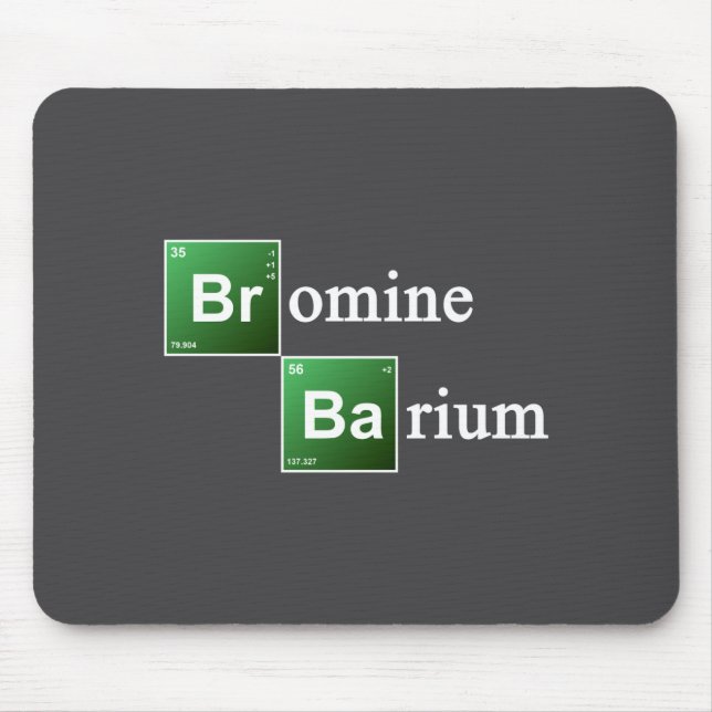 Bromine And Barium Periodic Table Chemistry Elemen Mouse Pad (Front)