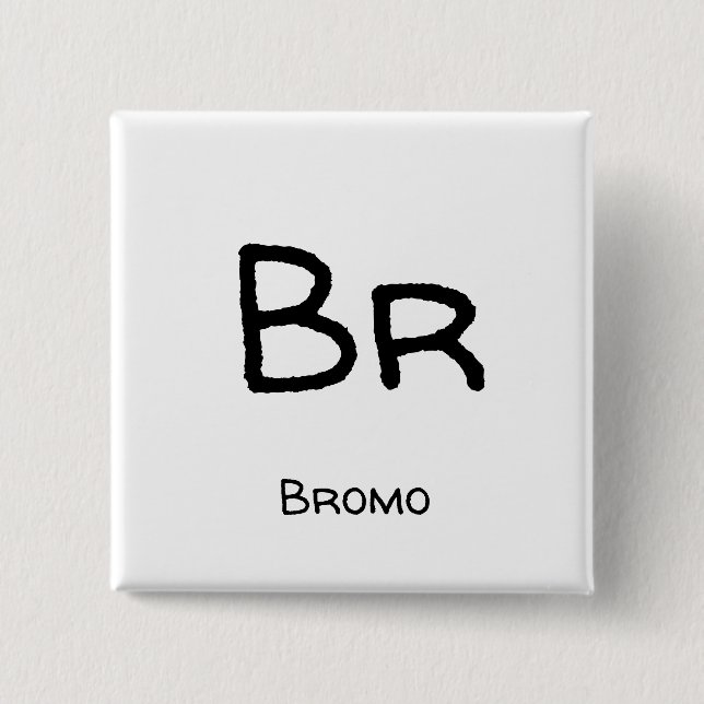 Bromo - Br 15 Cm Square Badge (Front)