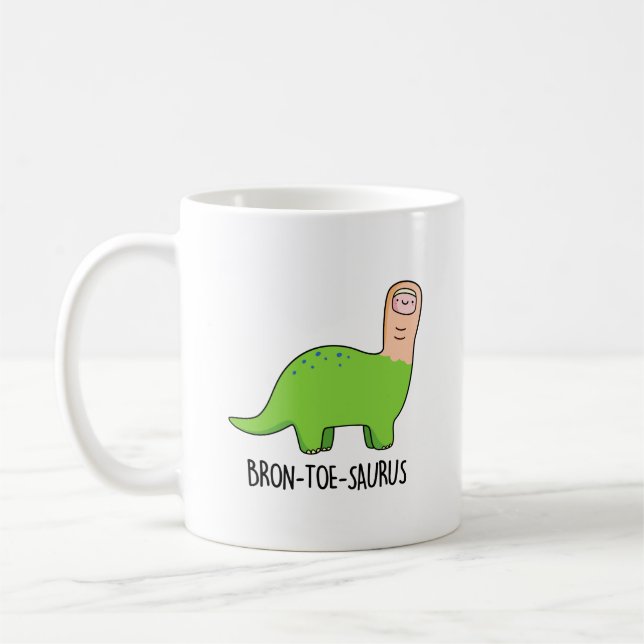 Bron-toe-saurus Funny Dinosaur Pun  Coffee Mug (Left)