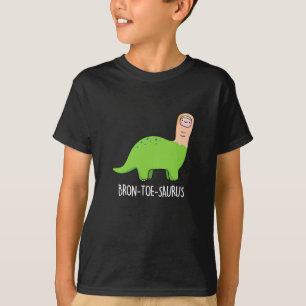 Bron-toe-saurus Funny Dinosaur Pun Dark BG T-Shirt