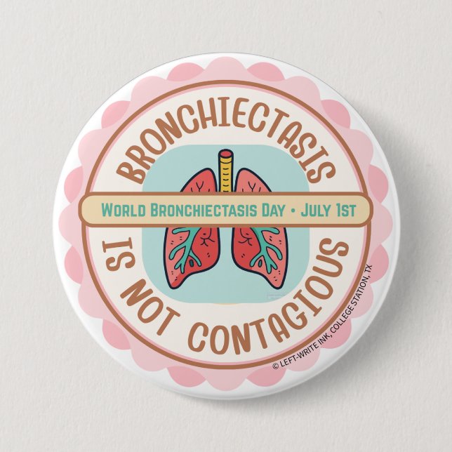BRONCHIECTASIS AWARENESS 7.5 CM ROUND BADGE (Front)