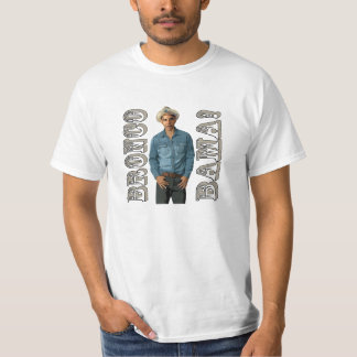 BRONCO BAMA!... aka Bronco Bomma & Bronco Obama T-Shirt
