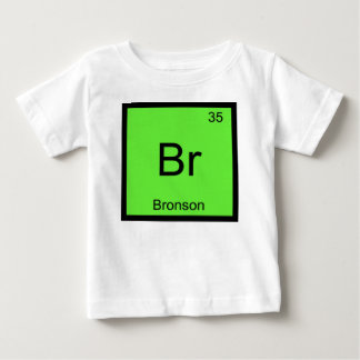Bronson Name Chemistry Element Periodic Table Baby T-Shirt
