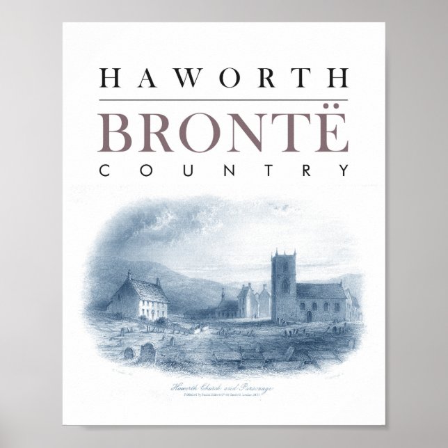 Bronte Country with Haworth Church and Parsonage Poster (Front)