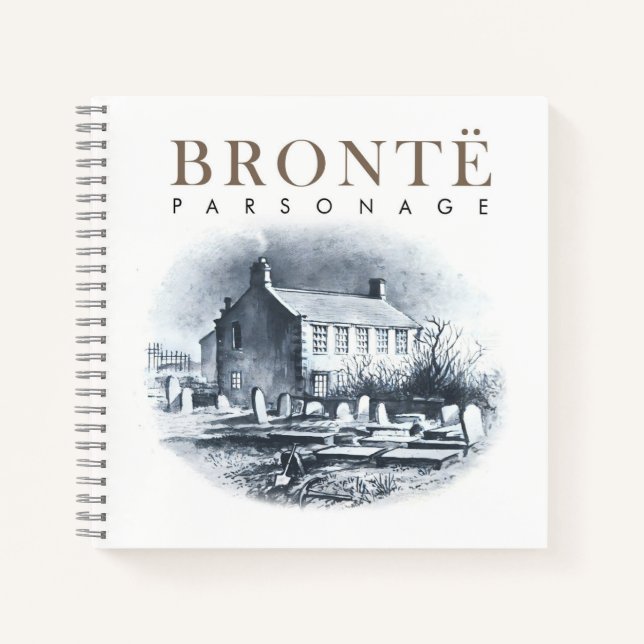 Bronte Parsonage Home of the Brontes Notebook (Front)