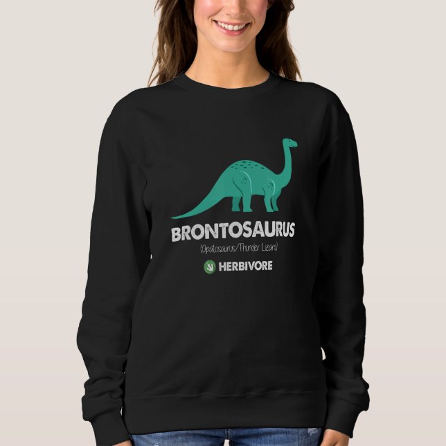 Brontosaurus ApatosaurusThunder Lizard Dinosaur Sweatshirt (Front)