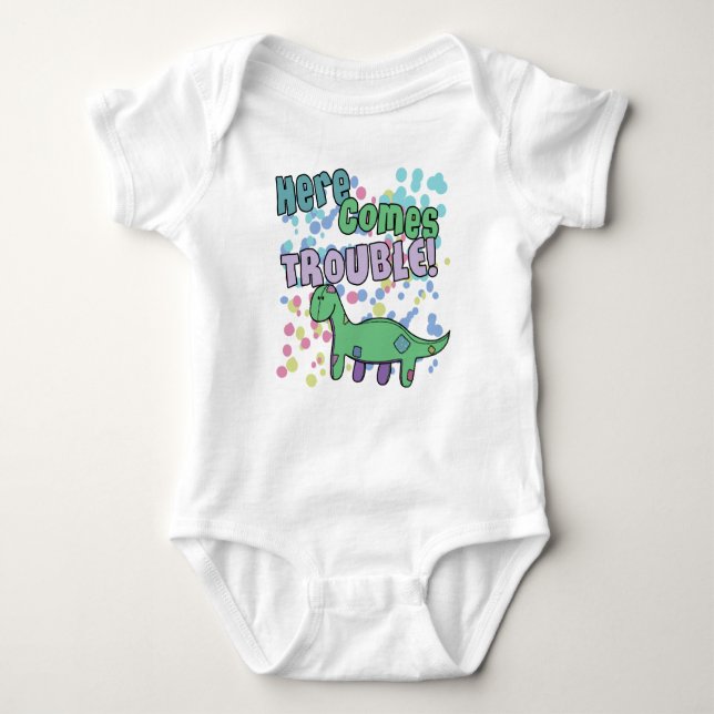 Brontosaurus Here Comes Trouble Apparel Baby Bodysuit (Front)