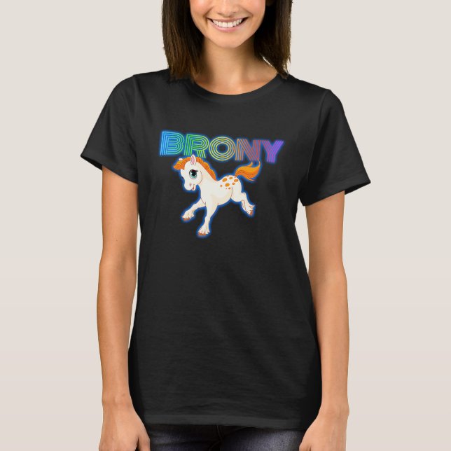 Brony T    for Bronies T-Shirt (Front)
