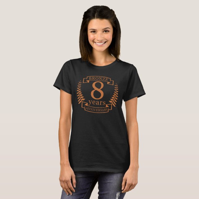 Bronze eighth wedding anniversary 8 years T-Shirt (Front Full)