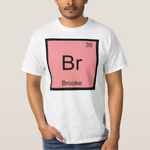 Brooke Name Chemistry Element Periodic Table T-Shirt