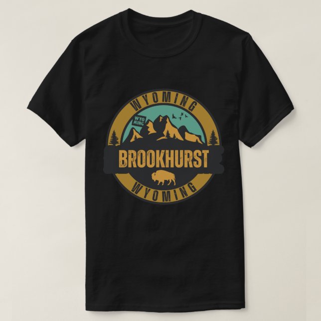 Brookhurst, Wyoming T-Shirt (Design Front)