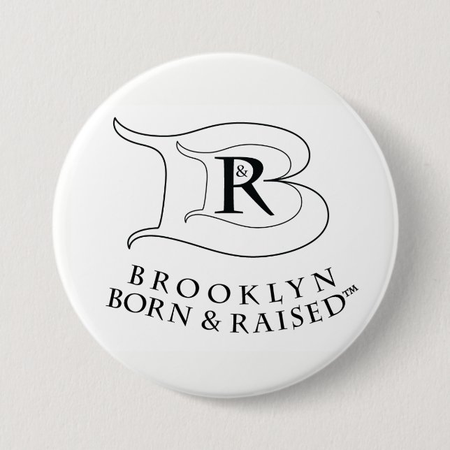BROOKLYN BORN AND RAISED LOGO ROUND BUTTON PIN (Front)