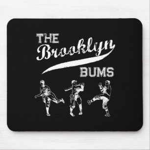 Brooklyn Bums New York Baseball Fan T Shirt  Mouse Pad