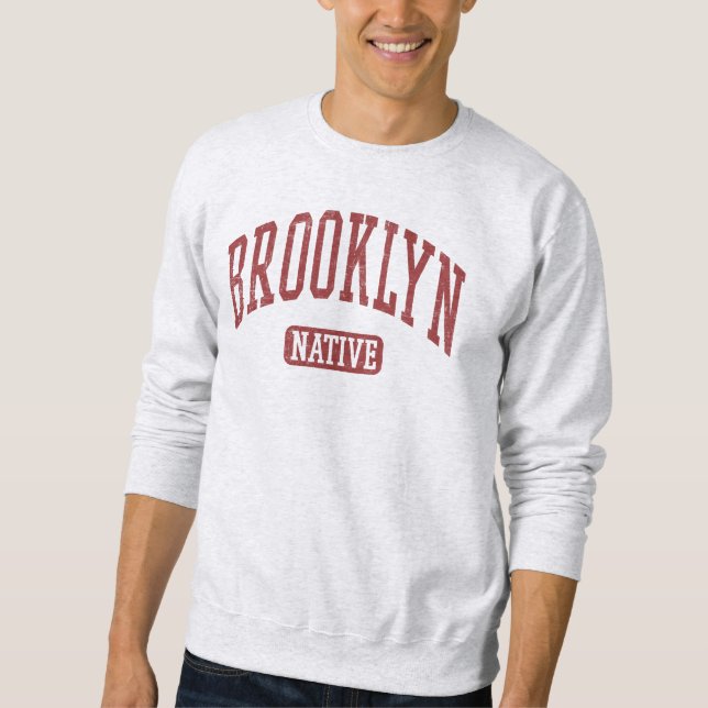 Brooklyn Native Sweatshirt (Front)