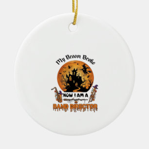 Broom Broke Band Director Halloween Haunted House Ceramic Ornament