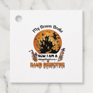 Broom Broke Band Director Halloween Haunted House Favour Tags