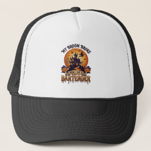 Broom Broke Bartender Halloween Haunted House Witc Trucker Hat