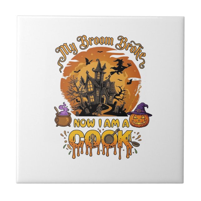 Broom Broke Cook Halloween Haunted House Cauldron  Ceramic Tile (Front)
