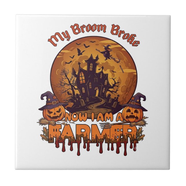 Broom Broke Farmer Halloween Witch Haunted House P Ceramic Tile (Front)
