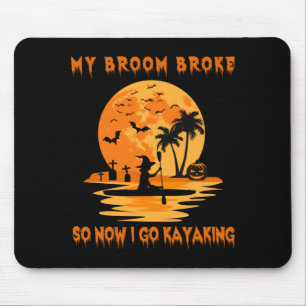 Broom Broke Go Kayaking Funny Witch Halloween Mouse Pad