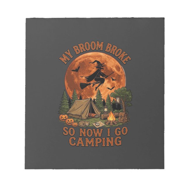 Broom Broke Halloween Witch Camping Tent Campfire  Notepad (Front)