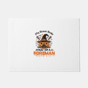 Broom Broke Now Am Foreman Halloween Pumpkin_1 Doormat
