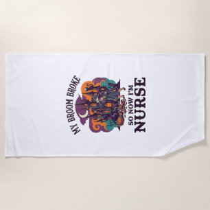 Broom Broke Nurse Halloween Witch Haunted House_1 Beach Towel